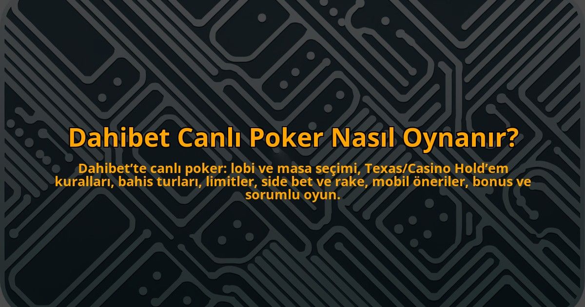 Dahibet-Canli-Poker-Nasil-Oynanir-overlay-1784396949.jpg